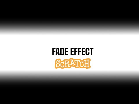 How To Make Fade Effect in Scratch 3.0 -  Absolute for Beginners