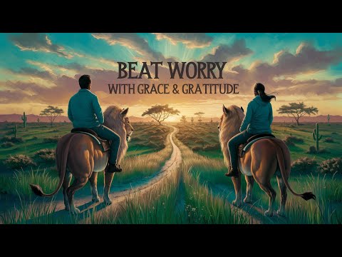 Reframe & Tame your Worry!