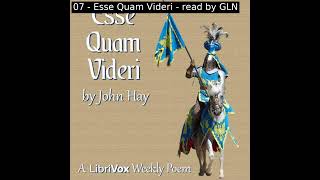 Esse Quam Videri by John Hay read by Various | Full Audio Book