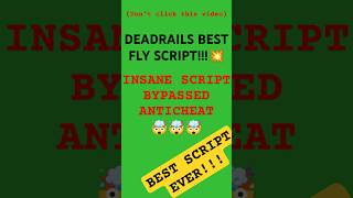[NEW] 🤯DEADRAILS SCRIPT AUTO FLY, BYPASS ANTICHEAT!!! *OP* (KEYLESS) AND MORE...#deadrails#roblox
