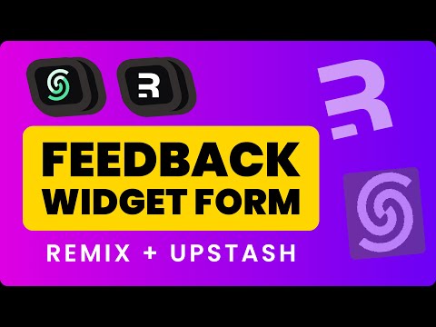 Feedback Widget Form with Remix and Upstash