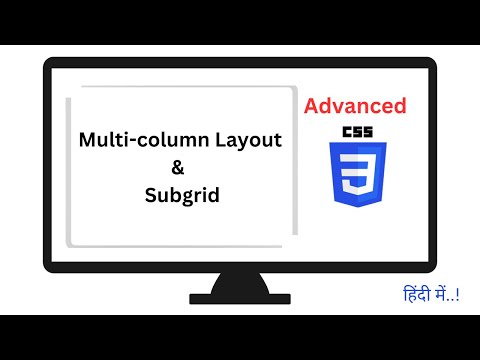 Advanced CSS Layout Properties🚀 | Multi-column Layout | subgird | #12