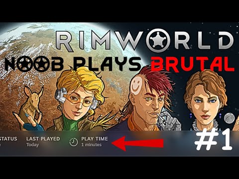 Rimworld - How Long Can A Noob Survive In Rimworld's Hardest Mode