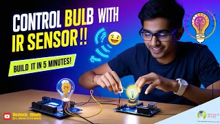 Control Bulb With IR Sensor  #scienceproject #engineering #electronics#coding#roboticsvideo #arduino