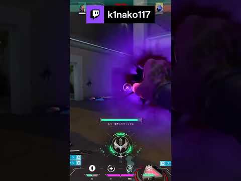 【VALORANT】reyna 4kills | k1nako117 (#Twitch)