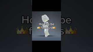 How To Be Famous😎 #fyp #roblox #shorts