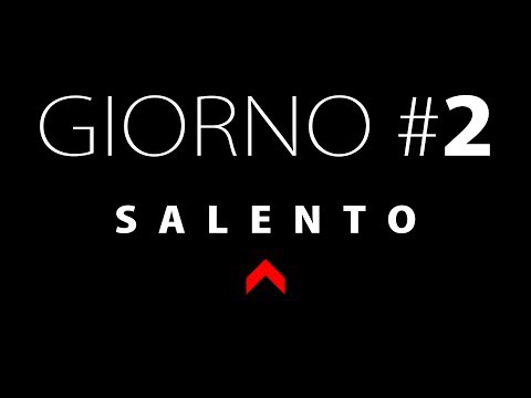 Giorno 2 (di 5) - Salento - Caroppo (MAKING OF)
