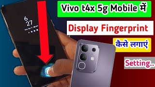 How to display fingerprint lock in vivo t4x 5g me setting//indispey fingerprint lock in vivo t4x 5g