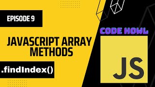 findIndex Array Method in JavaScript | Episode 9