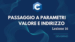 PASSAGGIO PARAMETRI VALORE E INDIRIZZO| DevGrind #16