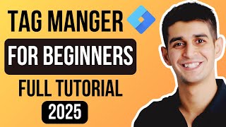 Google Tag Manager Tutorial 2025 (Step-by-Step for Beginners!)