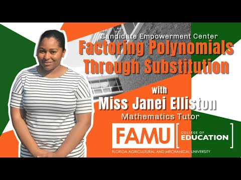 FAMU College of Education | Factoring Polynomials | FAMU Rattlers | HBCU