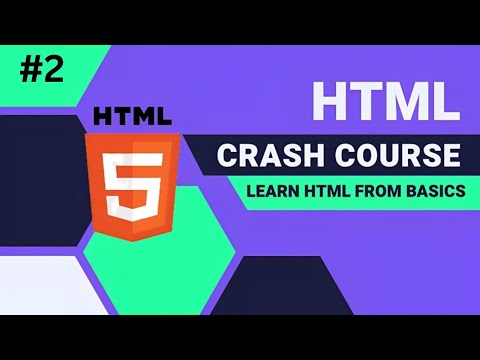HTML Crash Course: Learn HTML From Basics|Part-2