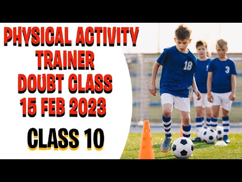 Physical activity  trainer Doubt Class 10 #physicalactivitytrainer #cbse #boardexam2023 #cbse2023