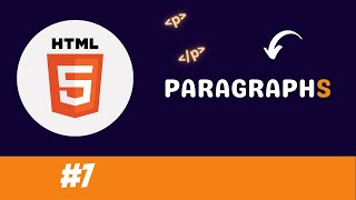 HTML Tutorial for Beginners - 07 - Paragraphs in HTML