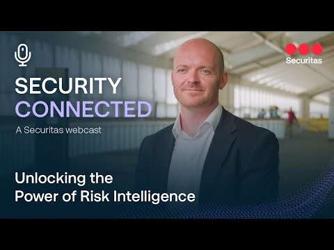 Security Connected: Unlocking the Power of Risk Intelligence | by Securitas North America