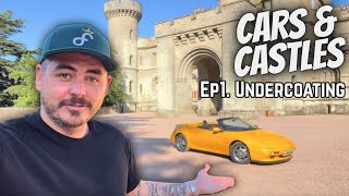 Cars & Castles p1: How to Treat & Protect the Undercarriage of you car