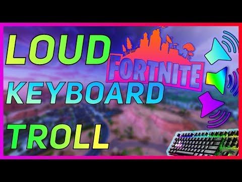 LOUD Mechanical Keyboard TROLLING & REACTIONS | Fortnite: Save The World