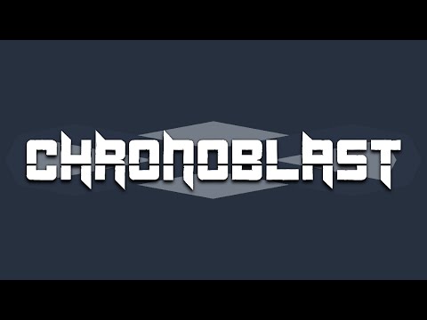 Chronoblast | Official Trailer