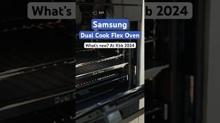 What's new? - Samsung Dual Cook Flex Oven at Kbb 2024