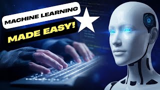 Machine Learning Made Easy For Beginners!