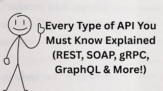 Every Type of API You Must Know Explained (REST, SOAP, gRPC, GraphQL & More!)
