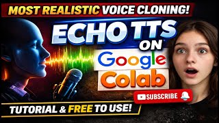 Most Realistic Voice Cloning AI Ever 🤯 | Echo TTS on Google Colab (Free)