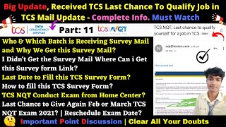🔴Part-11: Big Update, Received TCS Last Chance To Get Job in TCS Mail Update|TCS NQT Exam Reschedule