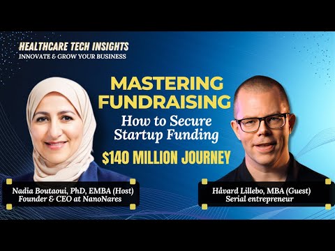 Mastering fundraising: How to secure startup funding, a $140 Million journey.