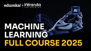 Machine Learning Full Course 2025 | Machine Learning Tutorial | Machine Learning Roadmap | Edureka