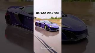Best cars under 100k🔥🔥#cars #supercar #caredit #carslover #car #bmw #porsche #fyp #shorts