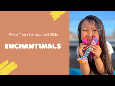 Enchantimals ROYAL MAURA MERMAID & GLIDE DOLL
