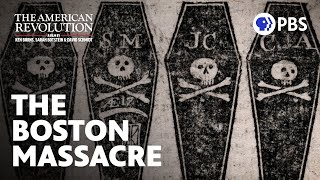 The Boston Massacre's Role in The American Revolution | PBS