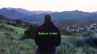 Violent Crimes but it'll make you think for a while