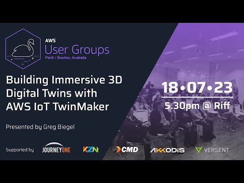 Building Immersive 3D Digital Twins with AWS IoT TwinMaker | AWS Perth UG Meetup | July 23