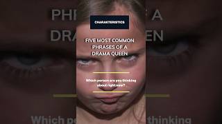 Drama Queen Alert: Top five phrases to watch out for and avoid. #dramaqueen #psychology #shorts