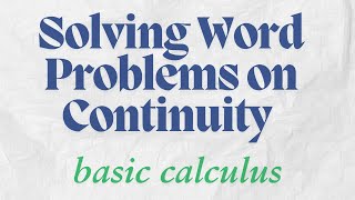 SOLVING PROBLEMS ON CONTINUITY PART 1