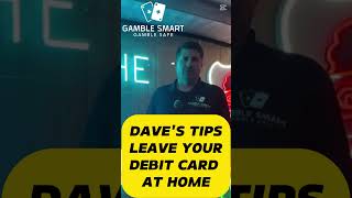 Leave Your Debit Card At Home #casino #gamblingtips