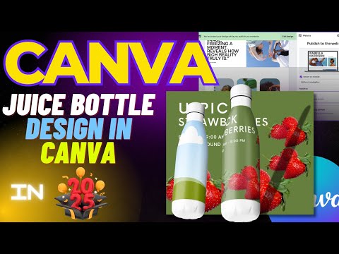 "Strawberry Juice Bottle Design Tutorial in Canva"  2025