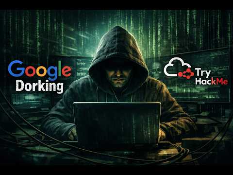 Google Dorking Explained | TryHackMe Google Dorking Lab Walkthrough