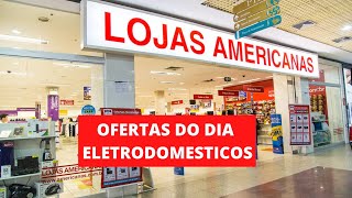 LOJAS AMERICANAS OFERTAS DE HOJE -  ELETRODOMESTICOS PROMOÇÃO E ACHADOS DE HOJE 2020 | LU OFERTA