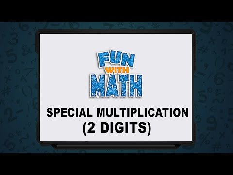 Multiplication Tricks for 2 Digit Numbers (e.g. 34x23)