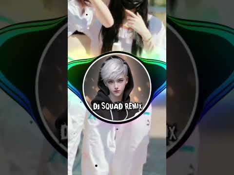 DJ SQUAD remix tiktok #djtiktoklaguviral2023 #shortsviral #djtiktoklaguterbaru2023 #shortvideos