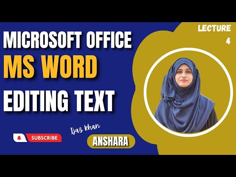 Lecture 4: Ms Word - Editing text in Ms word - free course