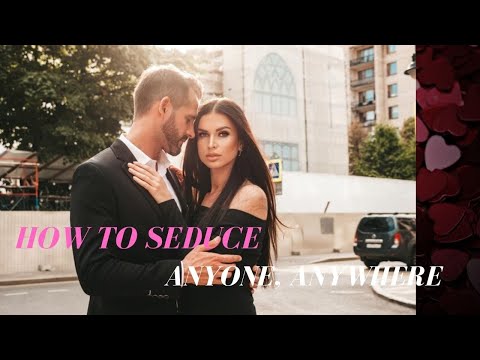 How to seduce anyone by Vasant Vista