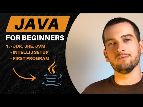 1.  Java for Beginners | Setup, JDK vs JRE vs JVM, and Your First Java Program