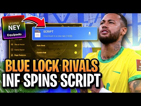 [⭐NEW] Blue Lock Rivals SCRIPT - Infinite Spins + Auto Loki & Nel Rin + No Key (Mobile & PC) 2025