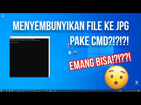 Menyembunyikan file ke dalam gambar dengan CMD 😏