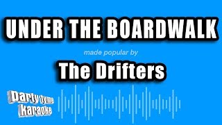 The Drifters - Under The Boardwalk (Karaoke Version)