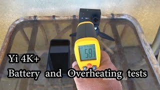 Yi 4K+ Camera - Overheating and Battery Life Test Results
